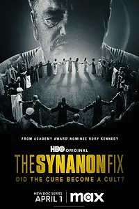 Постер к сериалу «The Synanon Fix (2024)»