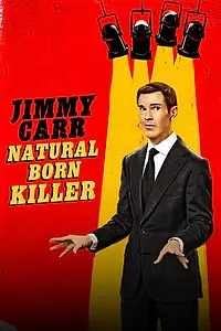 Главный постер фильма «Jimmy Carr: Natural Born Killer (2024)»