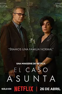 Постер к сериалу «Дело Асунты (2024)»
