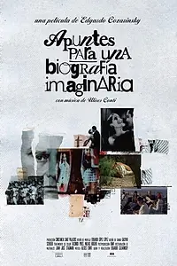 Главный постер фильма «Заметки для воображаемой биографии (2010)»