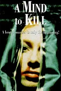 Постер к фильму «A Mind to Kill (1991)»