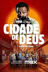 Постер к сериалу «Город бога: Борьба продолжается (2024)»