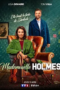 Главный постер сериала «Мадмуазель Холмс (2024)»