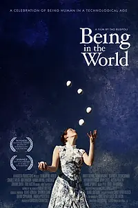 Постер к фильму «Being in the World (2010)»