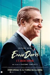 Постер к фильму «Ennio Doris - C'è anche domani (2024)»