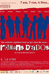 Постер к фильму «Romans d'ados 2002-2008: 2. La crise (2010)»