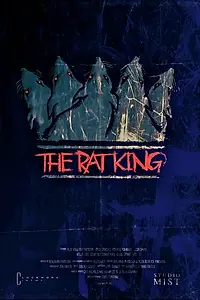 Постер к фильму «The Rat King (2010)»