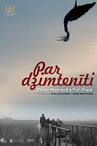 Главный постер фильма «Трое мужчин и пруд для разведения рыбы (2008)»