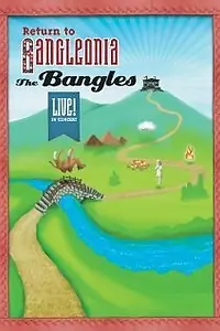 Постер к фильму «The Bangles Return to Bangleonia (2007)»