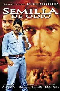 Постер к фильму «Semilla de odio (2000)»