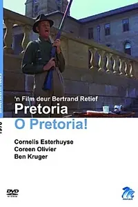 Главный постер фильма «Pretoria O Pretoria! (1979)»