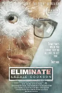 Постер к фильму «Eliminate: Archie Cookson (2012)»