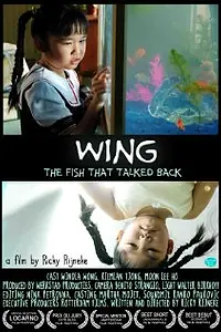 Постер к фильму «Wing: The Fish That Talked Back (2007)»