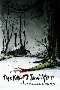 Главный постер фильма «The Killing of Jacob Marr (2010)»