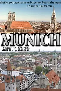 Постер к фильму «Munich at It's Best (2006)»