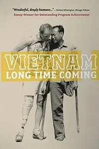 Постер к фильму «Vietnam Long Time Coming (1998)»