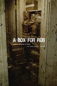 Постер к фильму «A Box for Rob (2013)»
