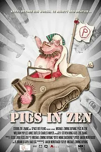 Постер к мультфильму «Pigs in Zen (2010)»