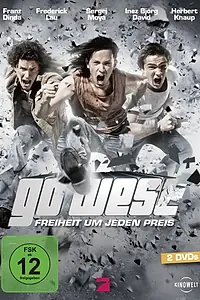 Главный постер сериала «Go West: Freiheit um jeden Preis (2011)»