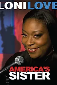 Главный постер фильма «Loni Love: America's Sister (2010)»
