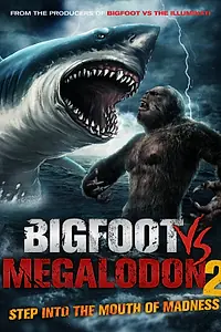 Главный постер мультфильма «Bigfoot vs Megalodon 2 (2023)»