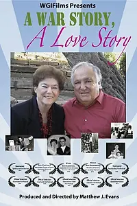 Главный постер фильма «A War Story, a Love Story (2010)»