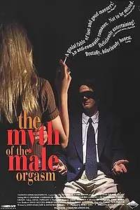 Главный постер фильма «Миф о мужском оргазме (1993)»