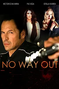 Постер к фильму «No Way Out (2015)»