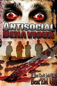 Постер к фильму «Antisocial Behaviour (2007)»