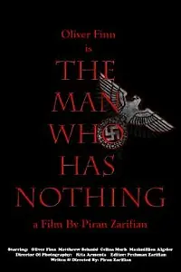 Постер к фильму «The Man Who Has Nothing (2008)»