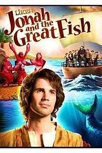 Постер к фильму «Jonah and the Great Fish (2011)»