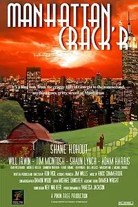 Постер к фильму «Manhattan Crack'r (2008)»