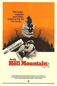 Постер к фильму «South of Hell Mountain (1971)»