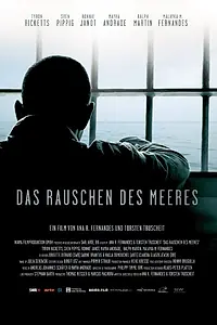 Постер к фильму «Das Rauschen des Meeres (2010)»