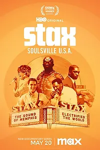 Постер к сериалу «Stax: Soulsville U.S.A. (2024)»