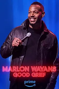 Главный постер фильма «Marlon Wayans: Good Grief (2024)»