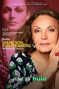 Постер к фильму «Diane von Furstenberg: Woman in Charge (2024)»