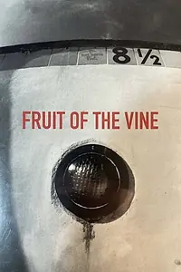 Постер к фильму «Fruit of the Vine (2002)»