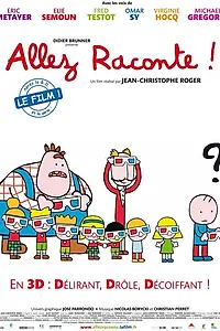 Постер к мультфильму «Allez raconte! (2010)»
