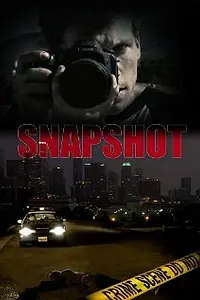 Постер к фильму «Snapshot (2010)»