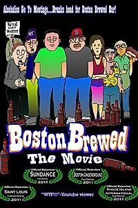 Постер к мультфильму «Boston Brewed: The Movie»