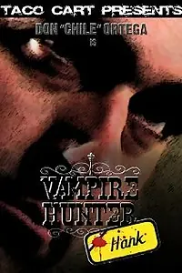 Постер к фильму «Vampire Hunter Hank (2008)»