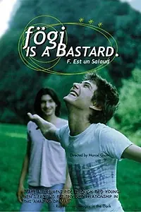 Главный постер фильма «Фоги – настоящий ублюдок (1998)»