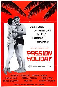Главный постер фильма «Passion Holiday (1963)»