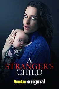 Главный постер фильма «A Stranger's Child (2024)»