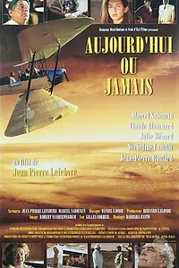 Постер к фильму «Aujourd'hui ou jamais (1998)»