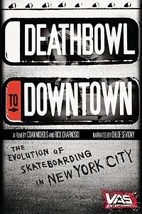 Постер к фильму «Deathbowl to Downtown (2008)»