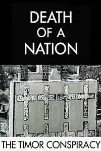 Постер к фильму «Death of a Nation: The Timor Conspiracy (1994)»
