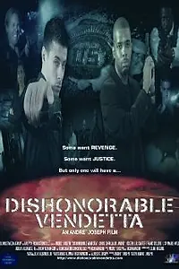 Постер к фильму «Dishonorable Vendetta (2012)»