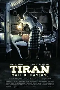 Постер к фильму «Tiran: Mati di Ranjang (2010)»